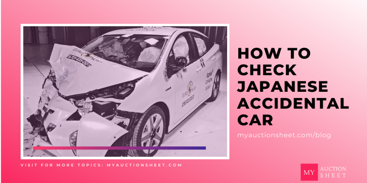 How To Check Japanese Accidental Car