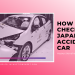 How To Check Japanese Accidental Car