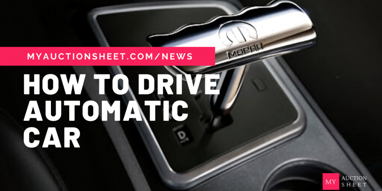 How To Drive An Automatic Car