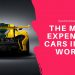 The Most Expensive Cars In The World