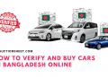 How to Verify and Buy Cars in Bangladesh Online